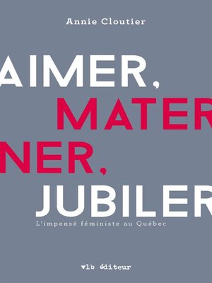 cover image of Aimer, materner, jubiler